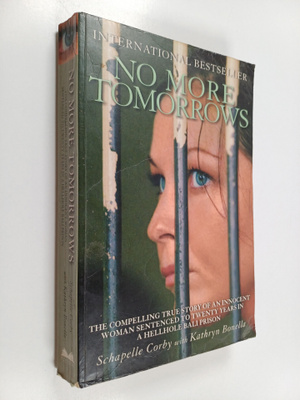 Kathryn Bonella ym. : No More Tomorrows - The Compelling ...