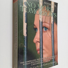 Kathryn Bonella ym. : No More Tomorrows - The Compelling ... - pikkukuva 1