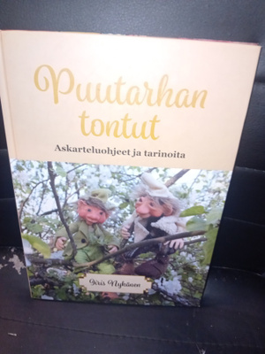 Iiris Nykänen : Puutarhan tontut ( SIS POSTIKULU) SIGNED