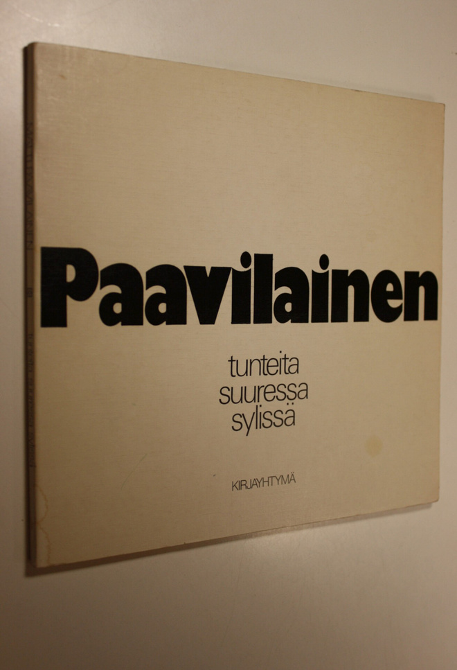 Matti Paavilainen : Tunteita suuressa sylissä