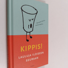 Kippis! : lauluja iloiseen seuraan - pikkukuva 1