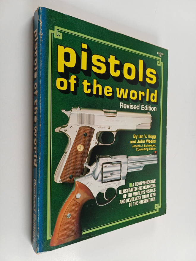 Ian V. Hogg : Pistols of the world : A comprehensive illu...