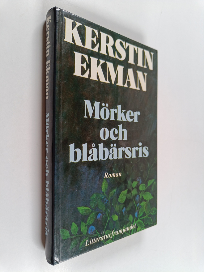 Kerstin Ekman : Mörker och blåbärsris