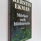 Kerstin Ekman : Mörker och blåbärsris - pikkukuva 1