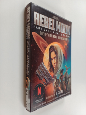 V. Castro : Rebel Moon - Part one - a child of fire: the ...