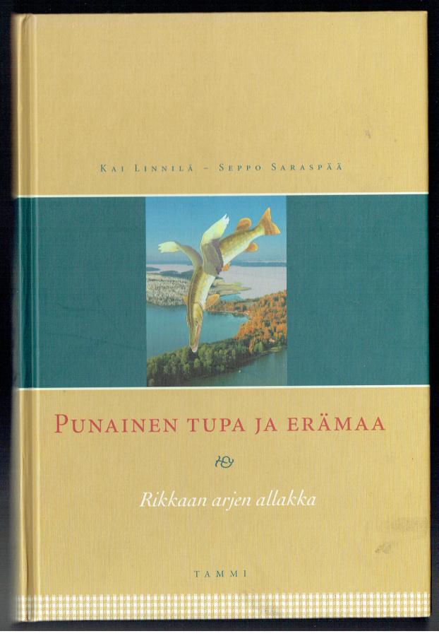 Kai Linnilä - Seppo Saraspää: Punainen tupa ja erämaa