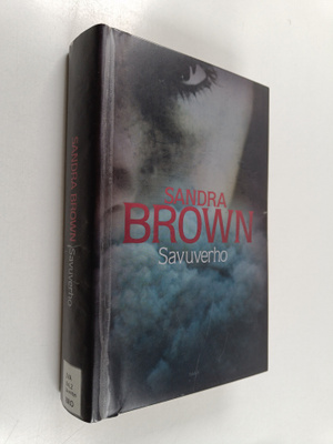 Sandra Brown : Savuverho
