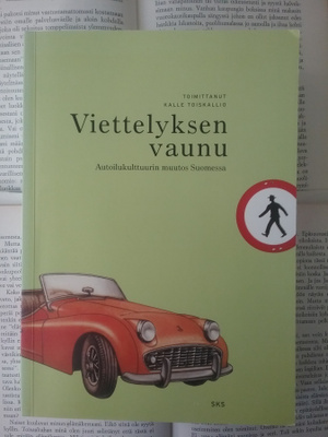 Kalle Toiskallio - Viettelyksen vaunu (nid.)
