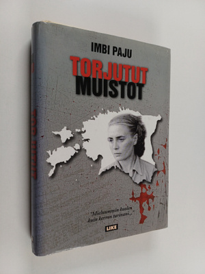 Imbi Paju : Torjutut muistot (signeerattu)