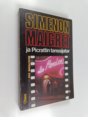 Georges Simenon : Maigret ja Picrattin tanssijatar : komi...
