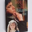 Danielle Steel : Rakkauden ehdot - pikkukuva 1