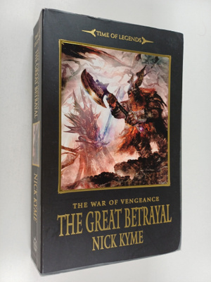Nick Kyme : The war of vengeance : The Great Betrayal