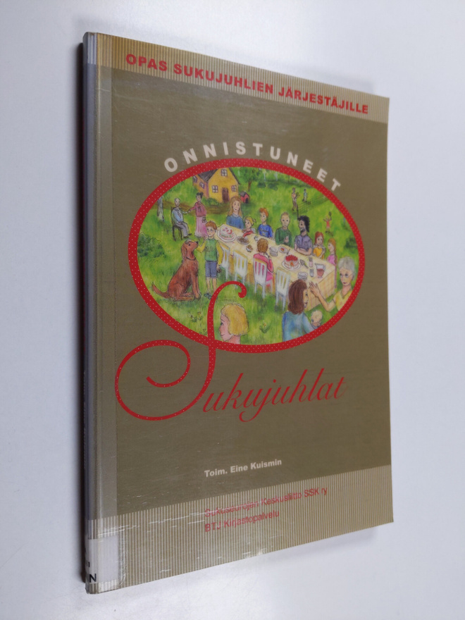 Eine (toim.) Kuismin : Onnistuneet sukujuhlat : opas suku...
