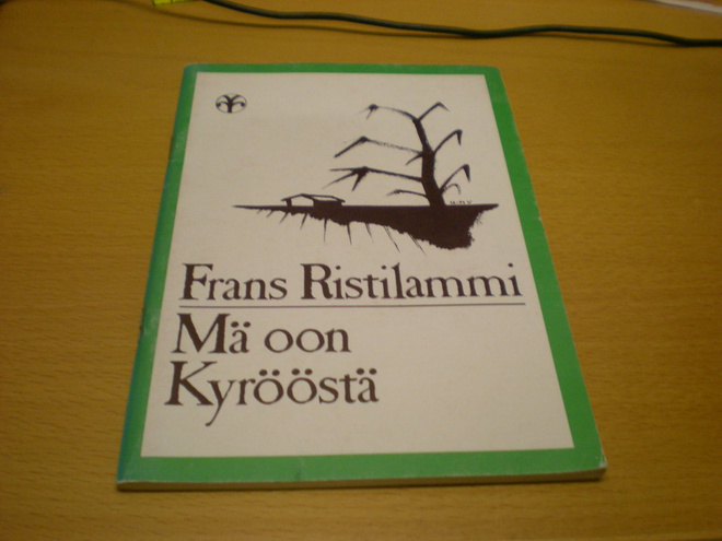 Frans Ristilammi: Mä oon Kyrööstä - Runoja ja aforismeja