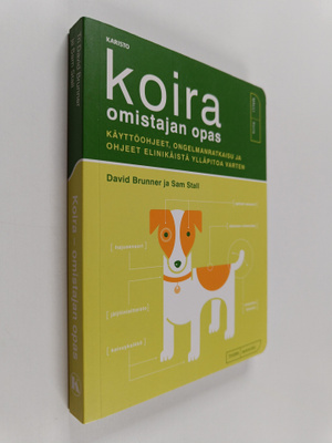 David Brunner : Koira : omistajan opas : käyttöohjeet, on...