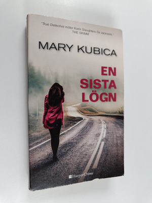 Mary Kubica : En sista lögn