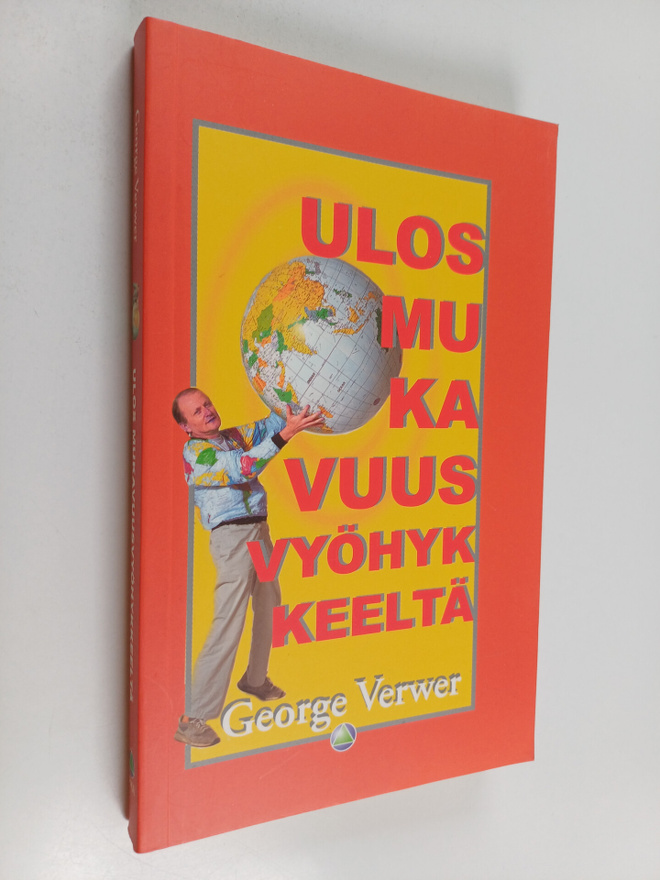 George Verwer : Ulos mukavuusvyöhykkeeltä