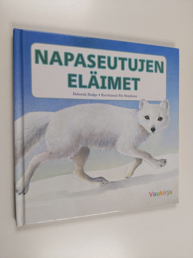 Deborah Hodge ym. : Napaseutujen eläimet