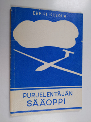 Erkki Kosola : Purjelentäjän sääoppi