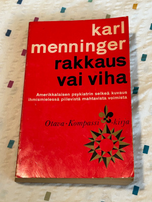KARL MENNINGER: RAKKAUS VAI VIHA (3. PAINOS)