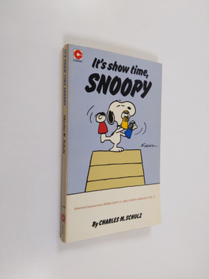 Charles M. Schulz : It's show time, Snoopy - Selected car...