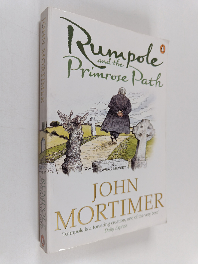 John Mortimer : Rumpole and the Primrose Path
