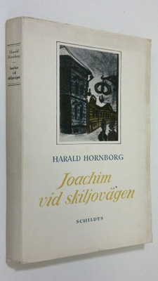 Harald Hornborg : Joachim vid skiljovägen