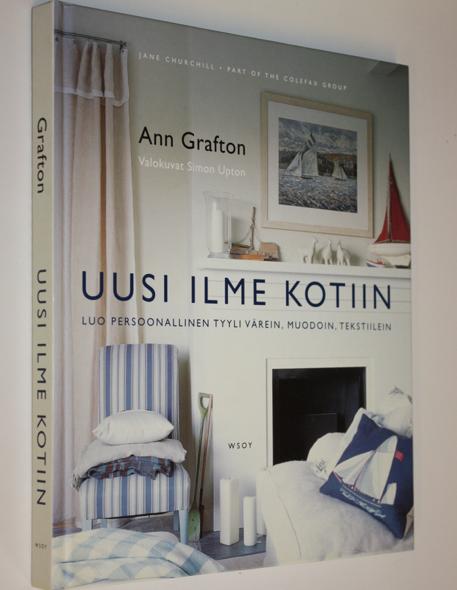 Ann Grafton : Uusi ilme kotiin : luo persoonallinen tyyli...