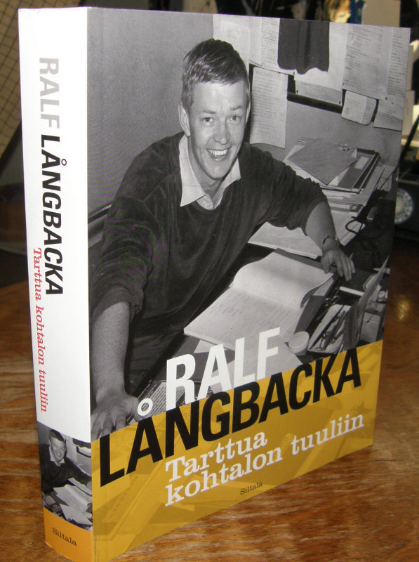 Ralf Långbacka - Tarttua kohtalon tuuliin -Siltala nid. 2009