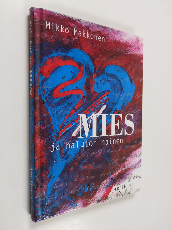 Mikko Makkonen : Mies ja haluton nainen : henkisiä asento...