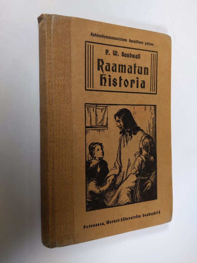 F. W. Sundwall : Raamatun historia : kansan opetusta varten