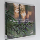 Heli Laaksonen : Tulevaisuuden kuusi - pikkukuva 1