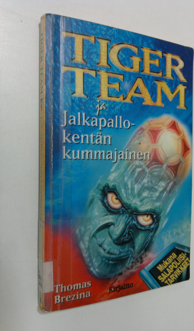 Thomas Brezina : Tiger Team ja jalkapallokentän kummajainen