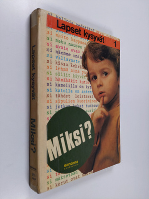 Christiane Anglade ym. : Lapset kyselevät 1 : Miksi?