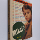 Christiane Anglade ym. : Lapset kyselevät 1 : Miksi? - pikkukuva 1