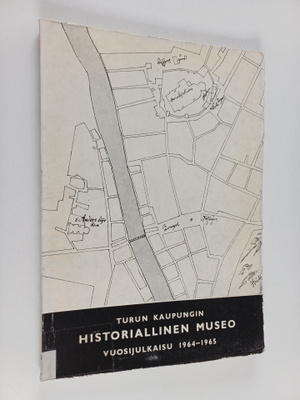 Turun kaupungin historiallinen museo : vuosikirja 1964-1965