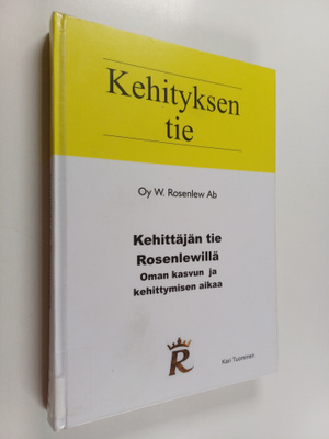 Kari Tuominen : Kehittäjän tie Rosenlewillä : oman kasvun...