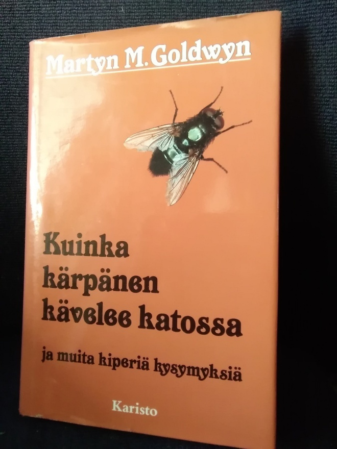 Martyn M. Goldwyn: Kuinka kärpänen kävelee katossa