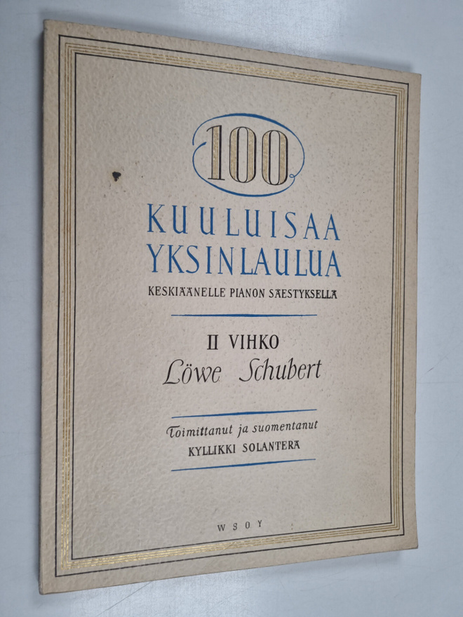 Kyllikki (toim.) Solanterä : 100 kuuluisaa yksinlaulua ke...
