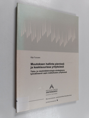 Eija Turunen : Muutoksen hallinta pienissä ja keskisuuris...