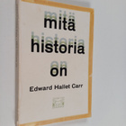 Edward Hallet Carr : Mitä historia on : George Macaulay T... - pikkukuva 1