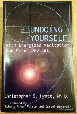 Christopher Hyatt: Undoing Yourself