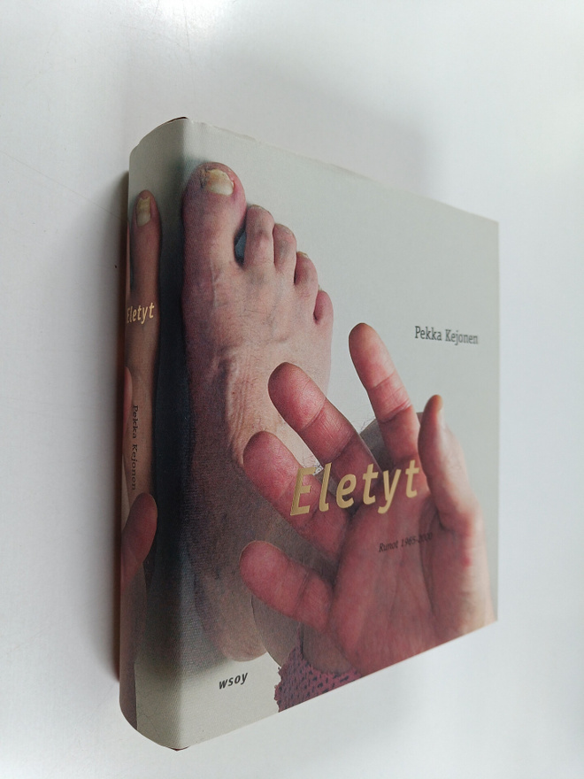 Pekka Kejonen : Eletyt : runot 1965-2000