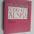 Leo Buscaglia : Född att älska - pikkukuva 1