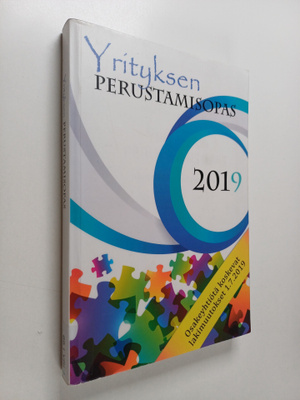 Yrityksen perustamisopas 2019 : käytännön perustamistoimet
