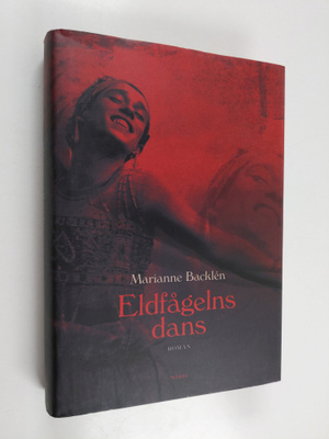Marianne Backlen : Eldfågelns dans : roman