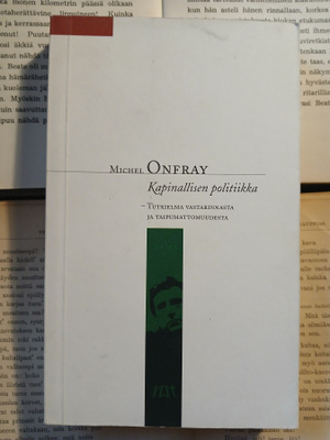 Michel Onfray - Kapinallisen politiikka (pokkari)