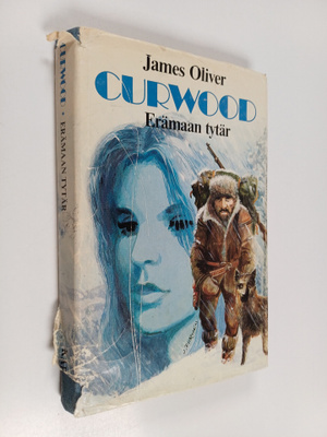 James Oliver Curwood : Erämaan tytär