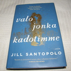 Jill Santopolo Valo jonka kadotimme -sid - pikkukuva 1