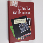 Tapani Ruokanen : Hauki salkussa : päätoimittajan muistik... - pikkukuva 1